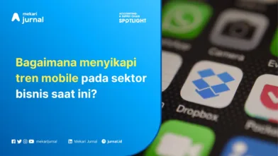 Tren Mobile Mengubah Iklim Bisnis, Bagaimana Menyikapinya?