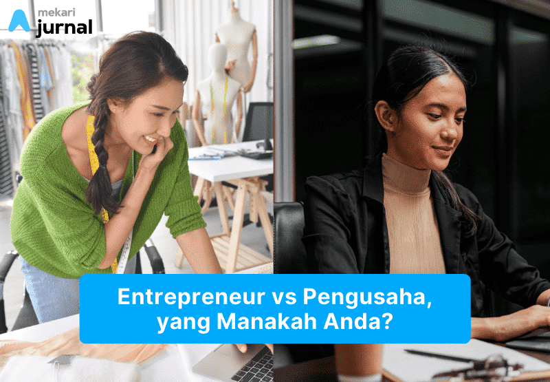 Beda Entrepreneur dengan Pengusaha Apa?