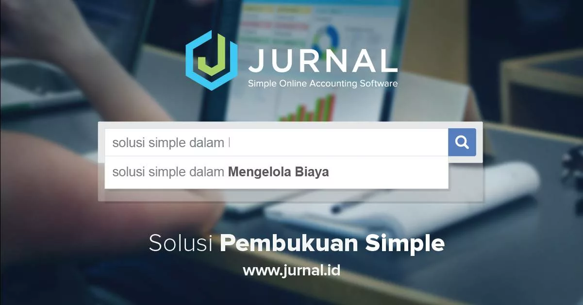 Pengelolaan Biaya Simple dengan Sistem Akuntansi Online