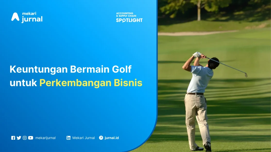Keuntungan Bermain Golf untuk Perkembangan Bisnis