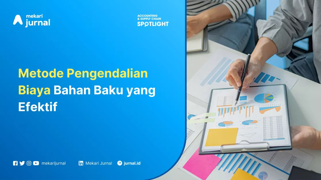 Mekari Jurnal - Metode Pengendalian Biaya Bahan Baku