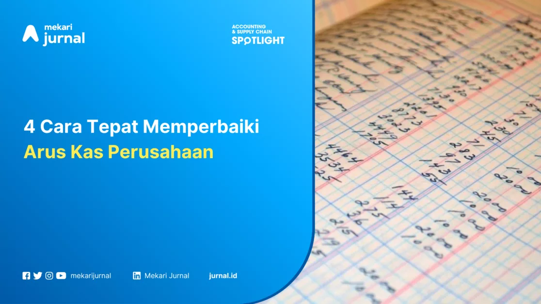 4 Cara Tepat Memperbaiki Arus Kas Perusahaan