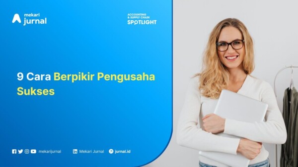 9 Cara Berpikir Pengusaha Sukses