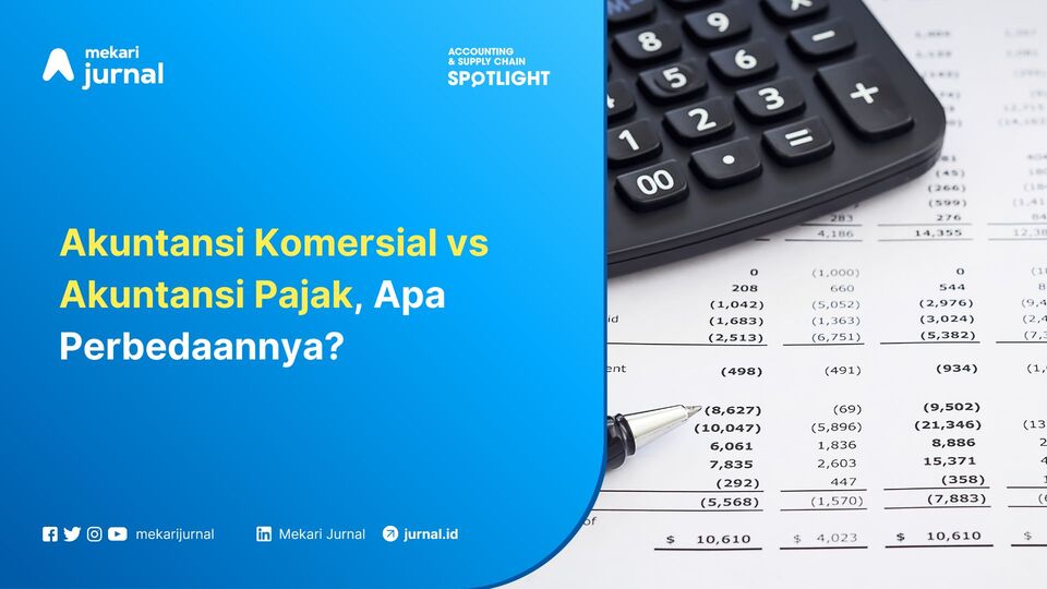 Akuntansi Komersial vs Akuntansi Pajak, Apa Bedanya