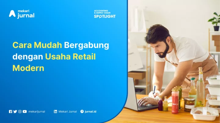 Mekari Jurnal - Cara mudah usaha retail modern