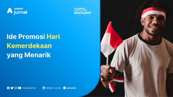 Ide Promosi Hari Kemerdekaan yang Menarik