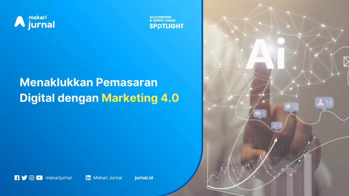 Menaklukkan Pemasaran Digital dengan Marketing 4.0