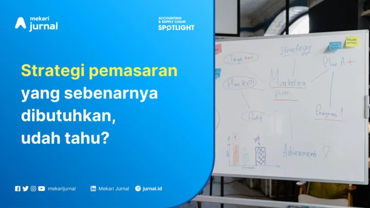Mekari Jurnal - Strategi Pemasaran Adalah
