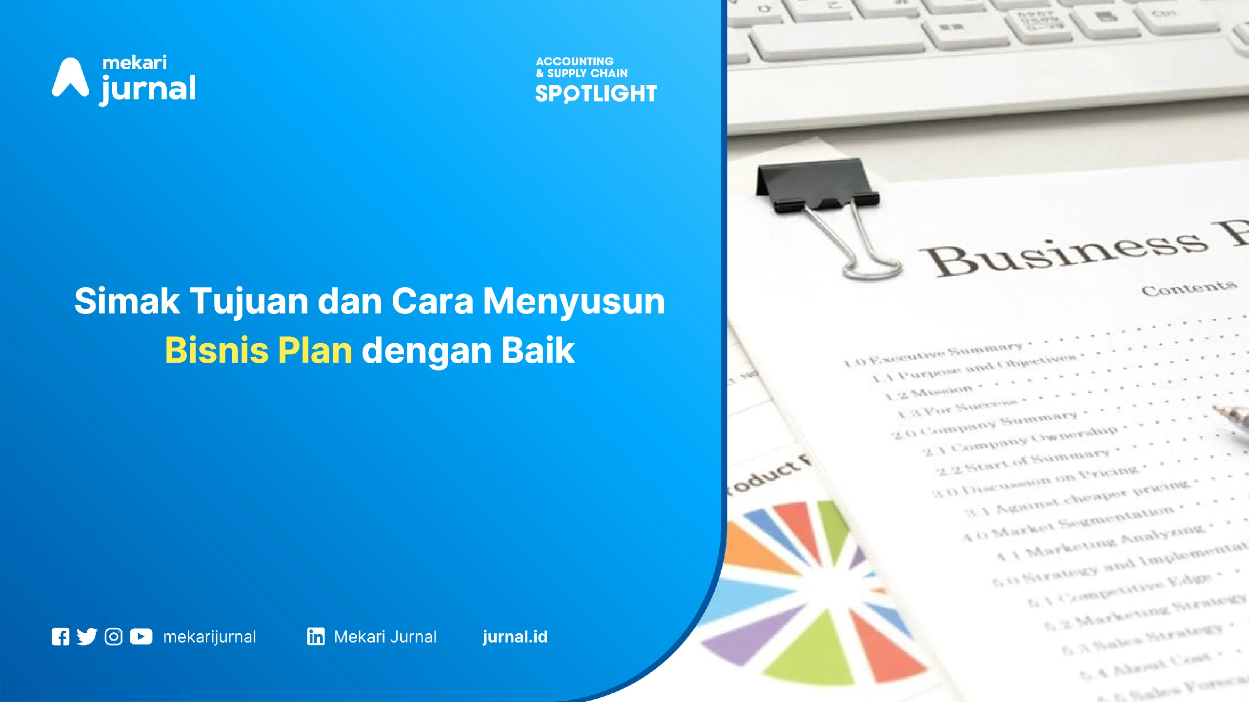 Simak Tujuan dan Cara Menyusun Bisnis Plan dengan Baik