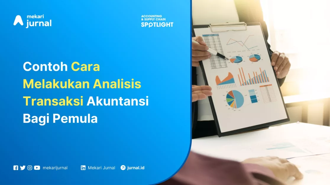Mekari Jurnal - Cara melakukan analisis transaksi akuntansi