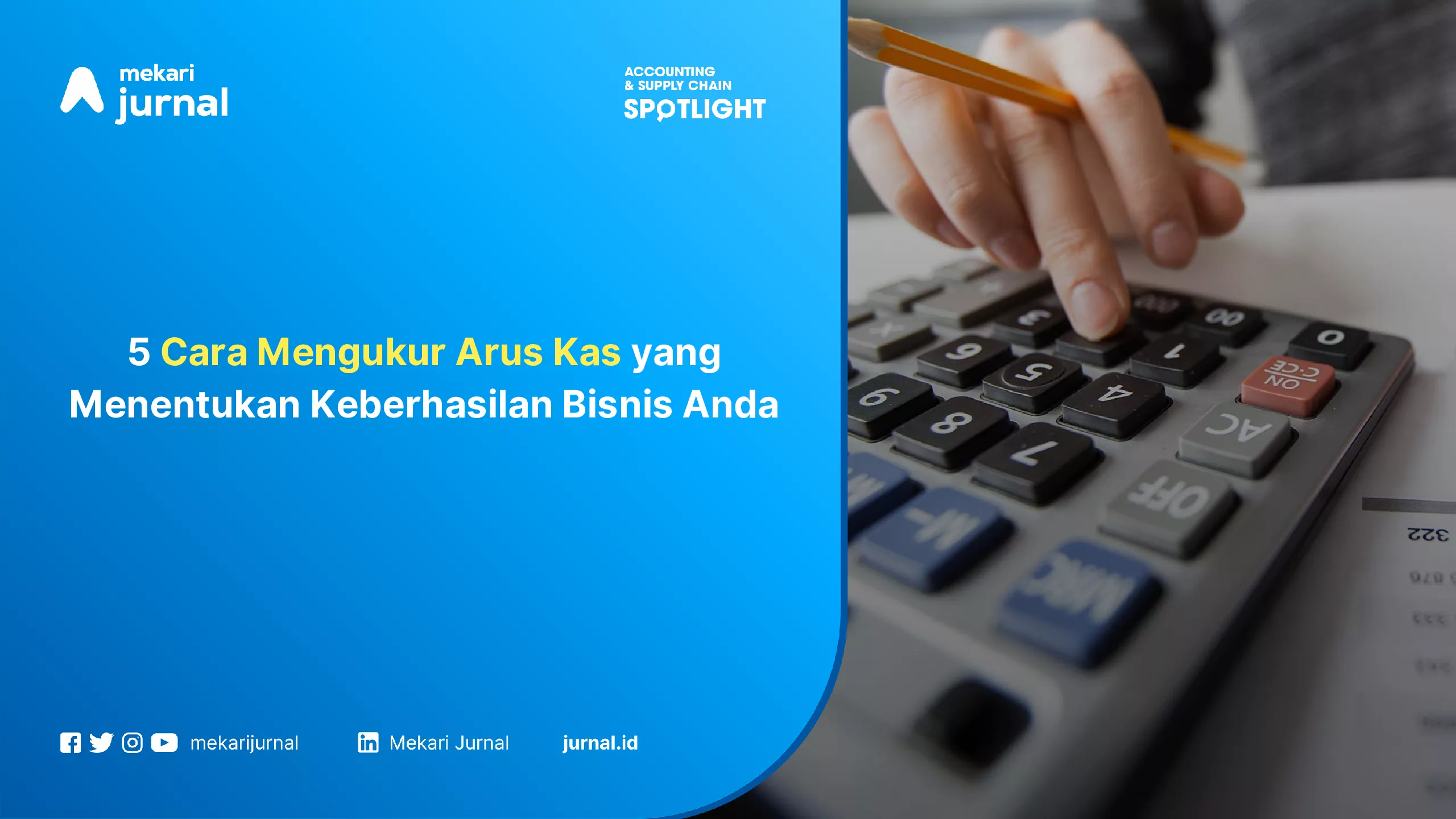 5 Cara Mengukur Arus Kas yang Menentukan Keberhasilan Bisnis Anda