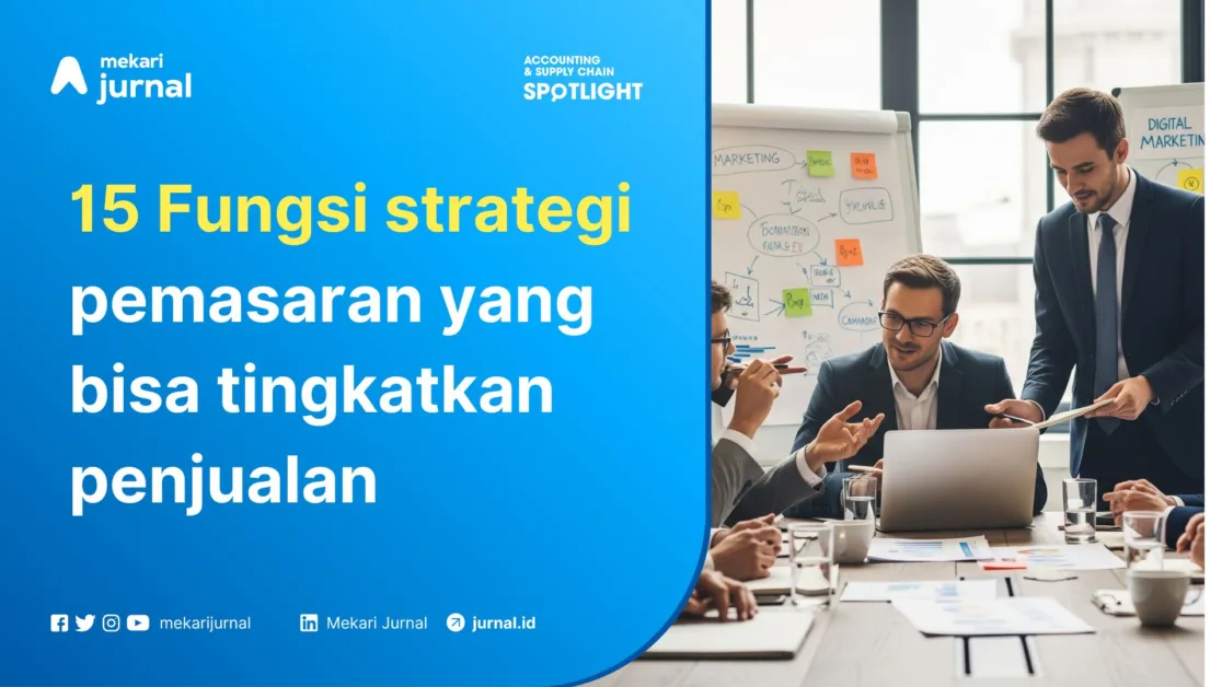 Mekari Jurnal - Fungsi Strategi Pemasaran