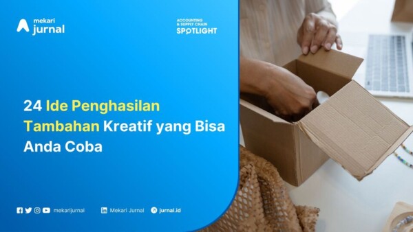 24 Ide Penghasilan Tambahan Kreatif yang Bisa Anda Coba