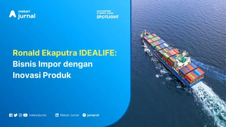 Mekari Jurnal - Bisnis Impor dengan Inovasi Produk