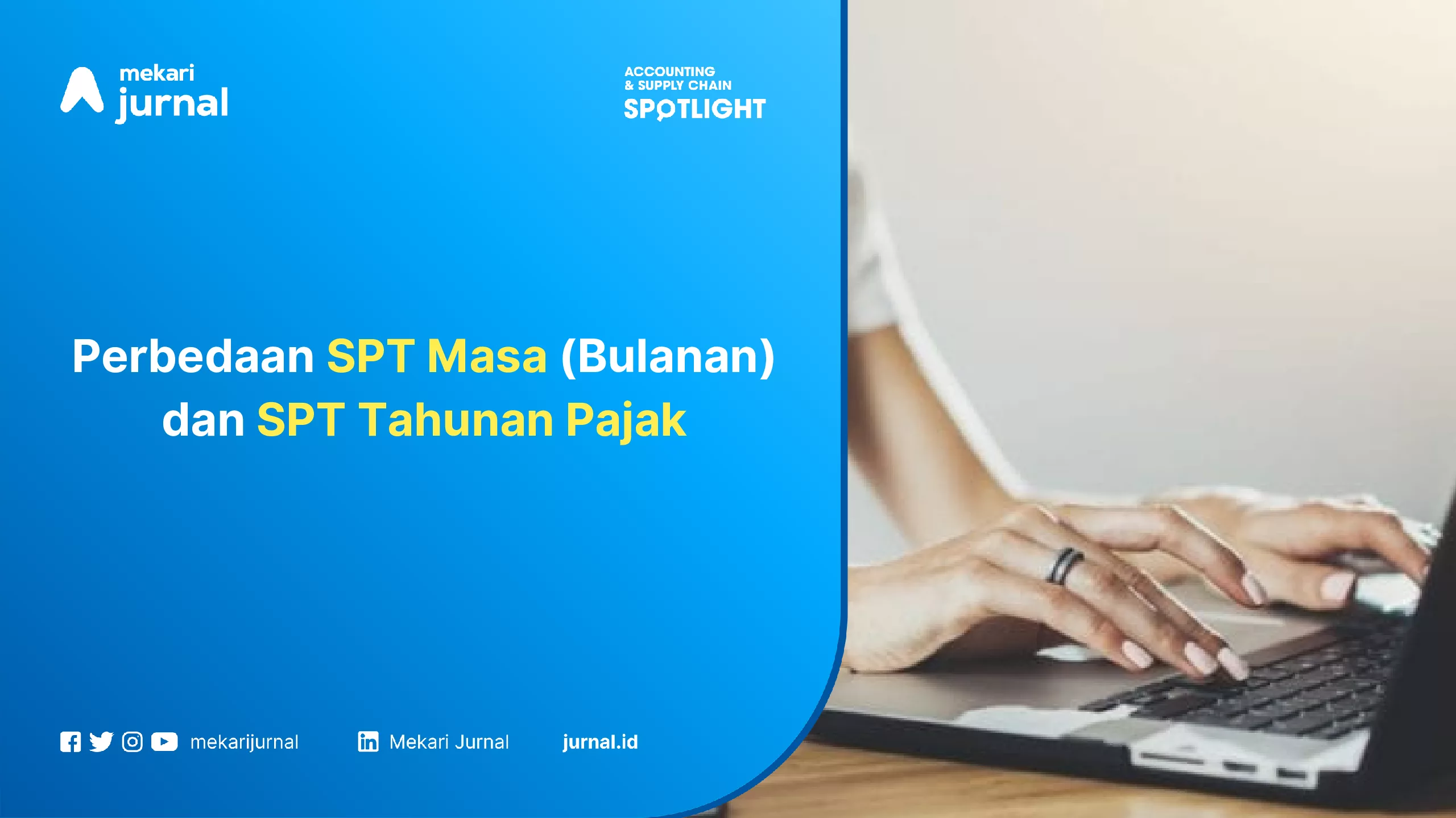 Perbedaan SPT Masa (Bulanan) dan SPT Tahunan Pajak