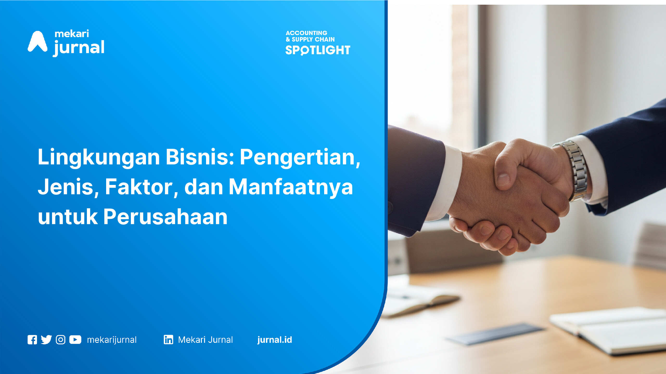 Memahami Lingkungan Bisnis Kunci Sukses Menjalankan Perusahaan Modern