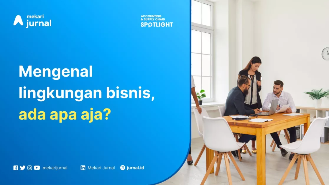 Mekari Jurnal - Lingkungan Bisnis