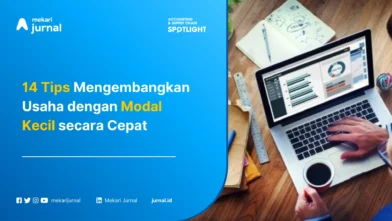 14 Tips Mengembangkan Usaha dengan Modal Kecil secara Cepat