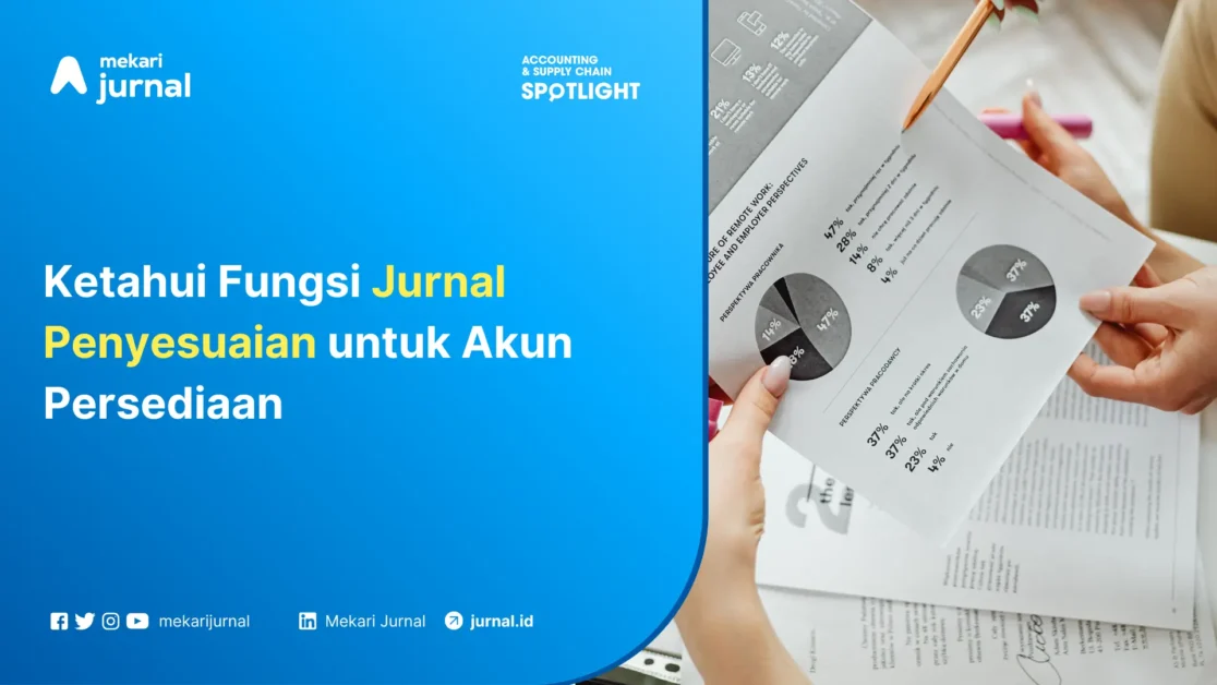 Mekari Jurnal - Ketahui-Fungsi-Jurnal-Penyesuaian-untuk-Akun-Persediaan
