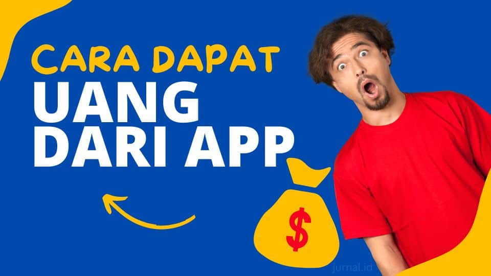 cara dapat uang dari aplikasi internet