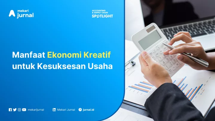 Mekari Jurnal - Manfaat Ekonomi Kreatif untuk Kesuksesan Usaha