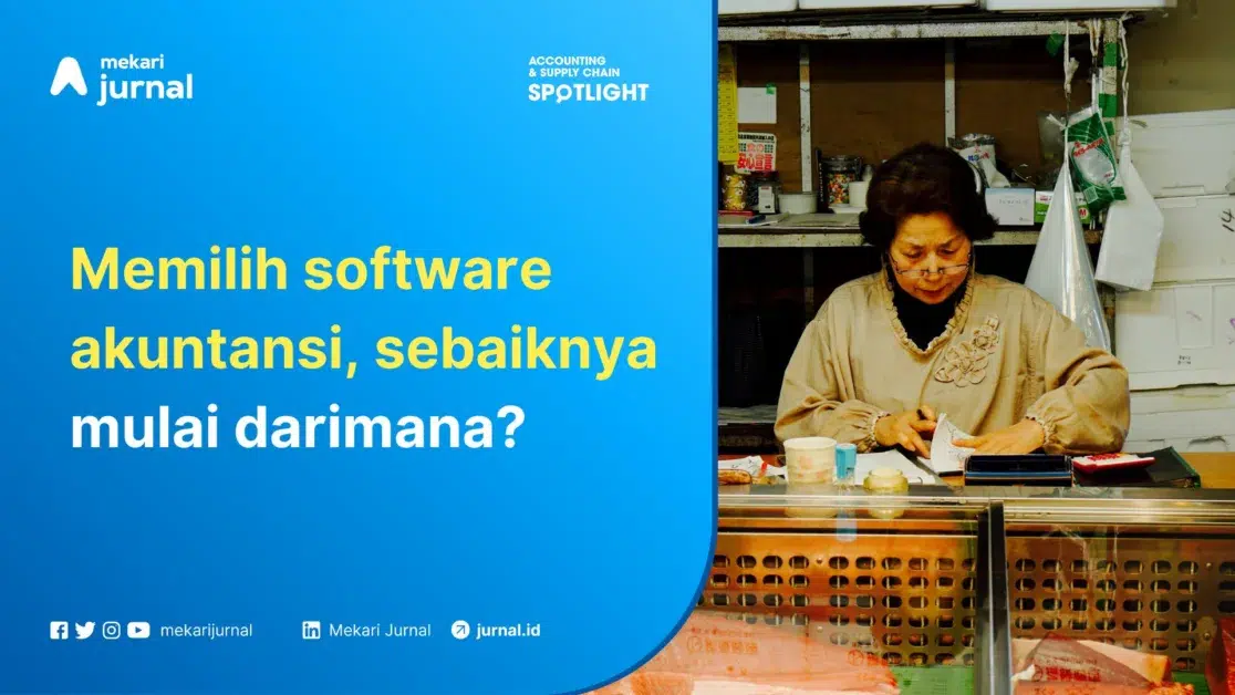 Mekari Jurnal - Memilih Software Akuntansi
