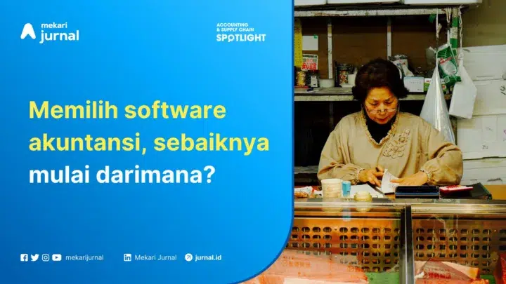 Mekari Jurnal - Memilih Software Akuntansi