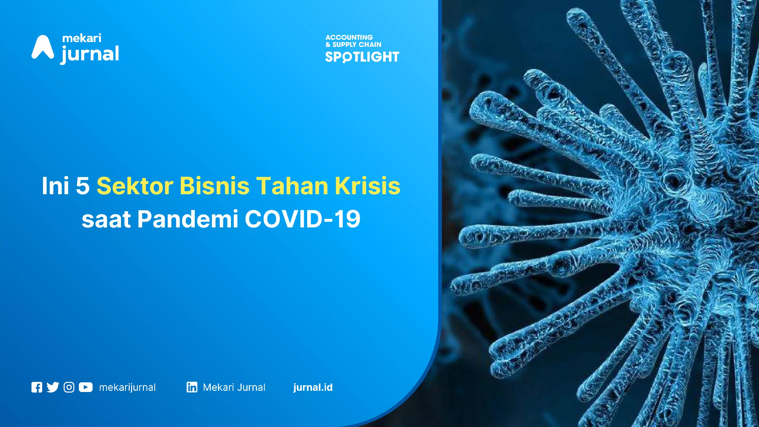 Ini 5 Sektor Bisnis Tahan Krisis saat Pandemi COVID-19