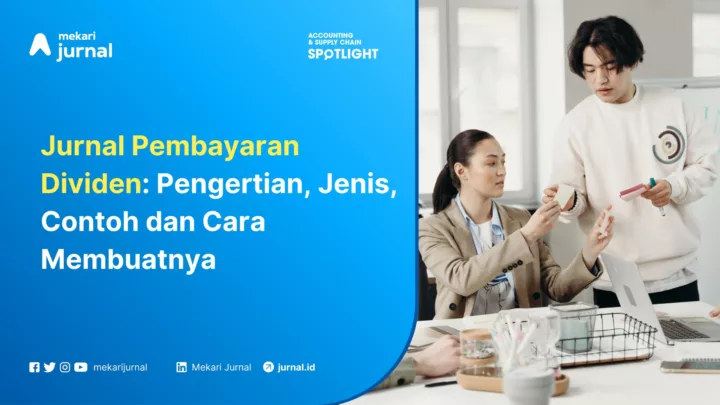 Mekari Jurnal - Jurnal Pembayaran Dividen Pengertian, Jenis, Contoh