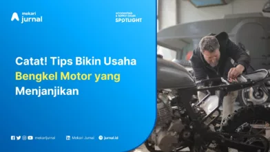 Mekari Jurnal - Tips Usaha Bengkel Motor
