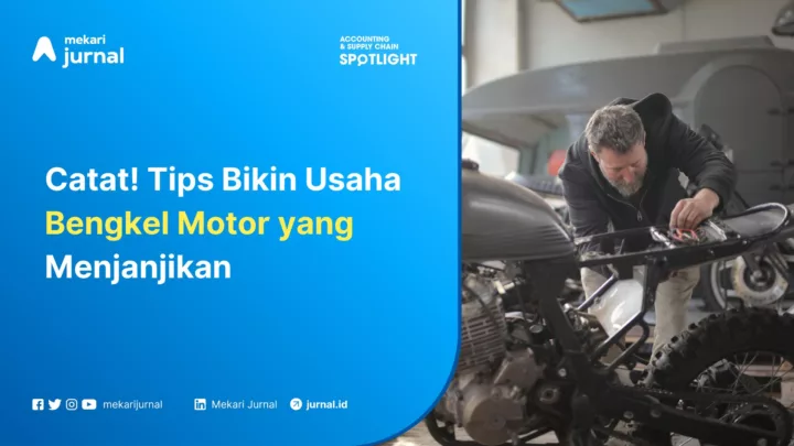Mekari Jurnal - Tips Usaha Bengkel Motor