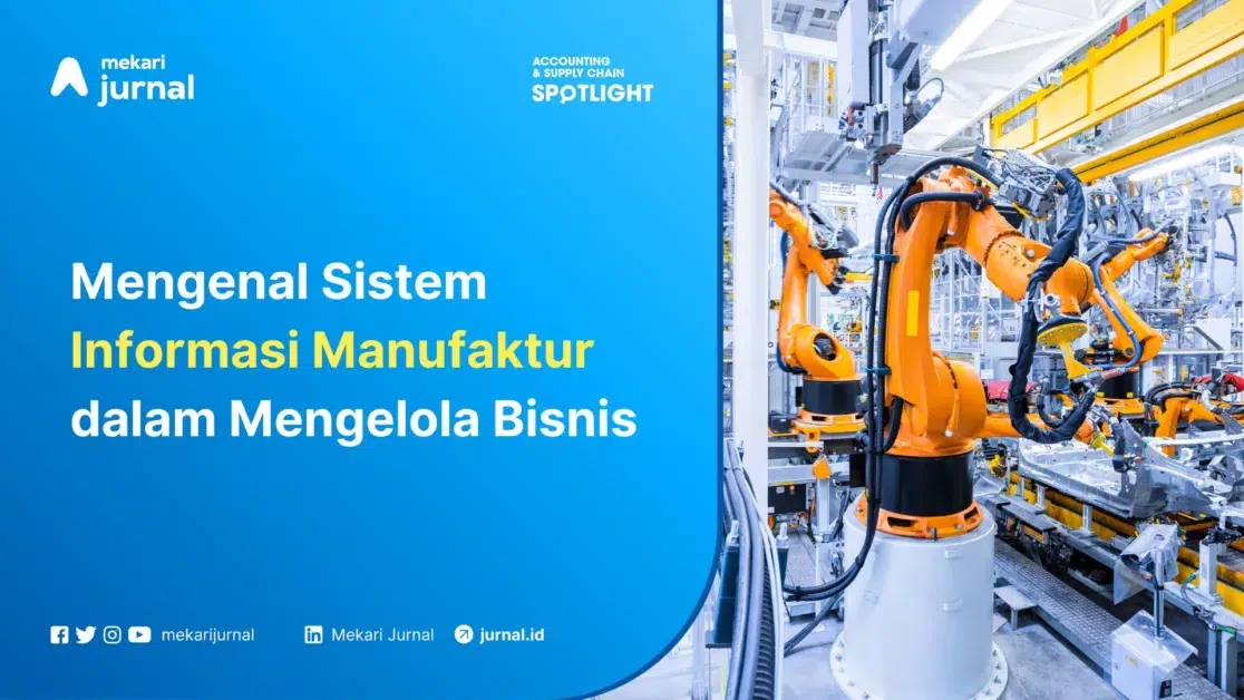 Mekari Jurnal - Informasi Manufaktur