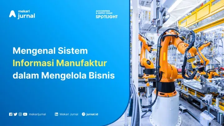 Mekari Jurnal - Informasi Manufaktur