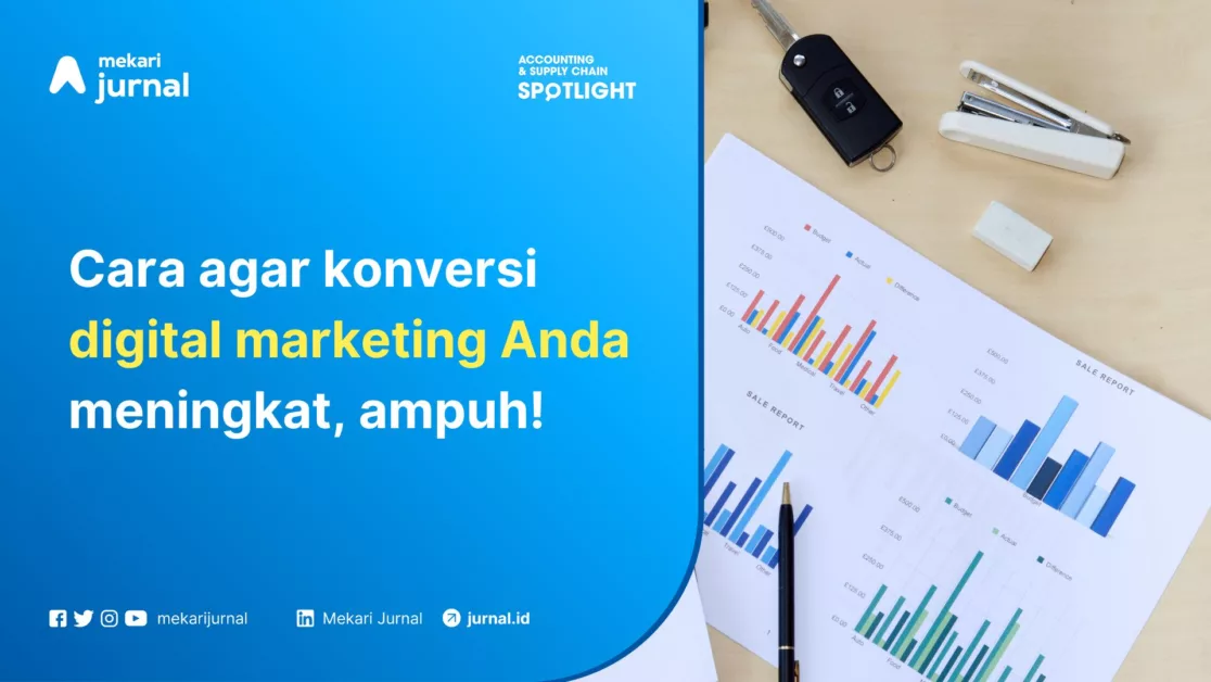 Mekari Jurnal - Meningkatkan Konversi Digital Marketing