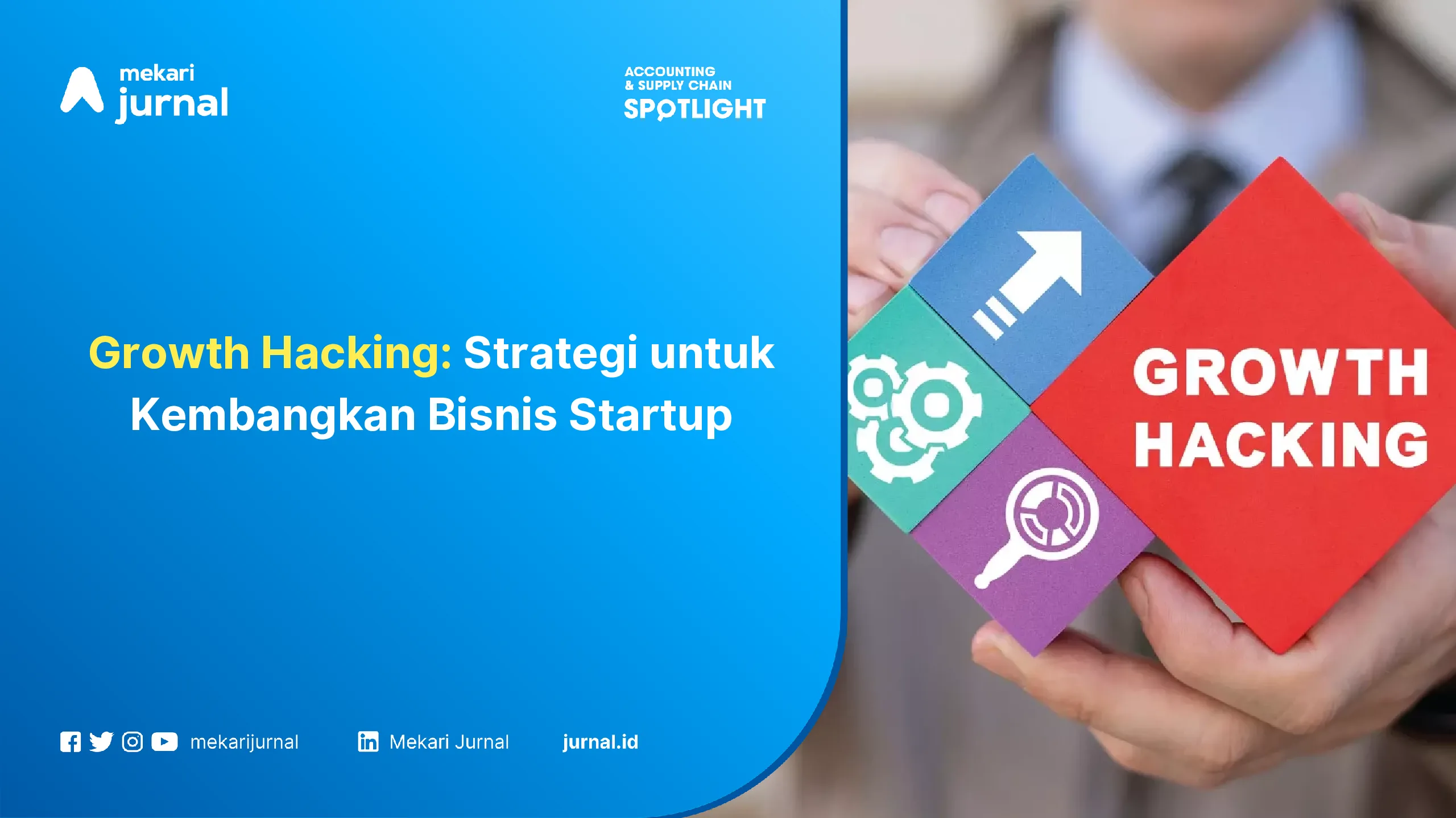 Growth Hacking Strategi untuk Kembangkan Bisnis Startup