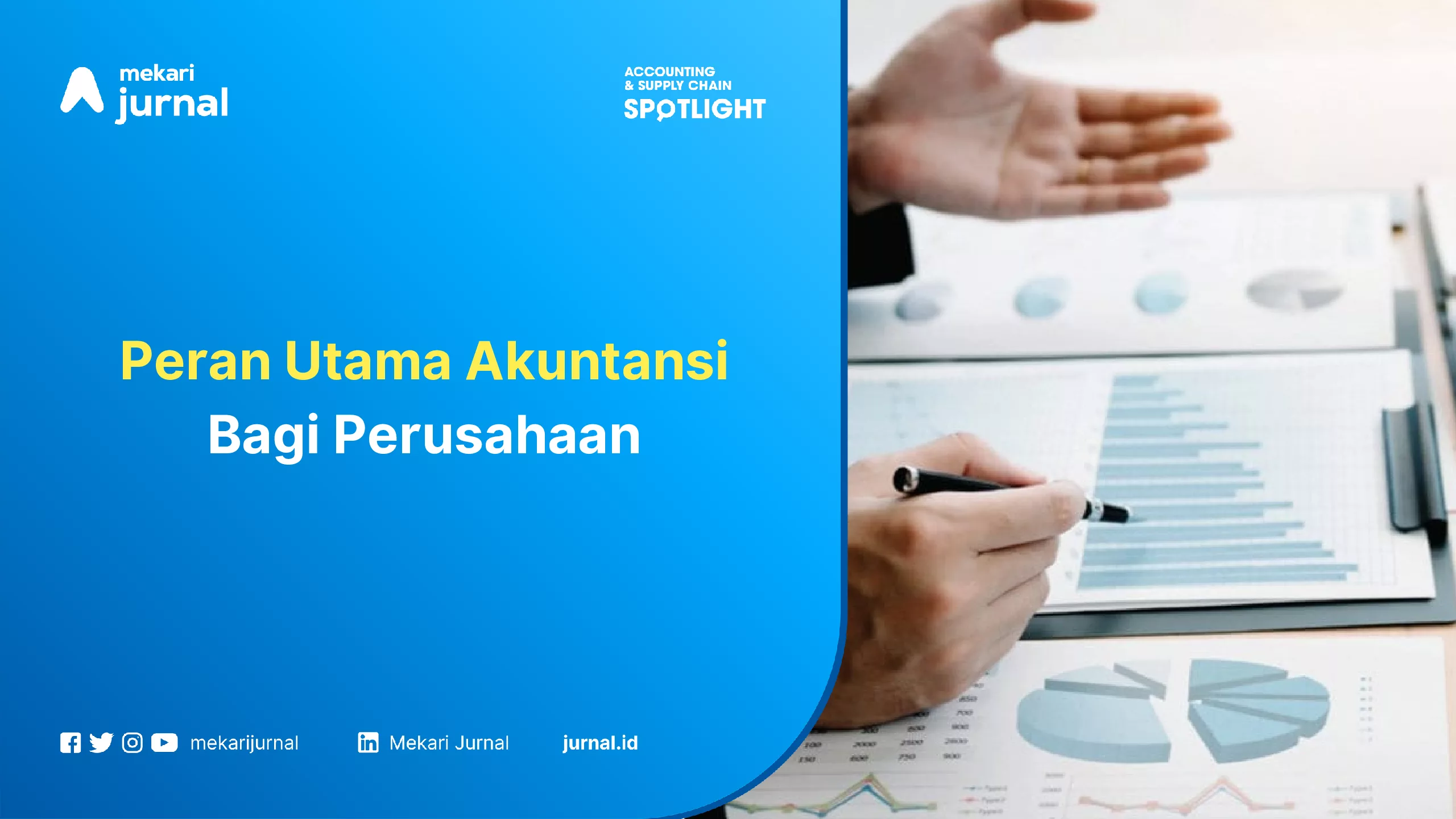 Peran Utama Akuntansi Bagi Perusahaan