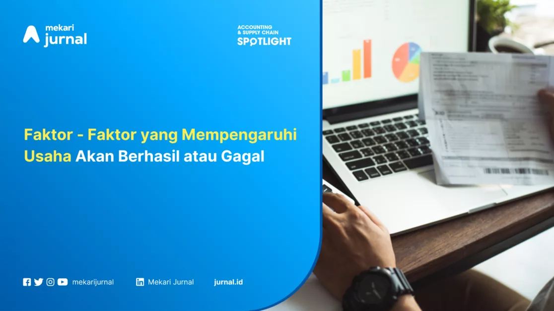Faktor - Faktor yang Mempengaruhi Usaha Akan Berhasil atau Gagal