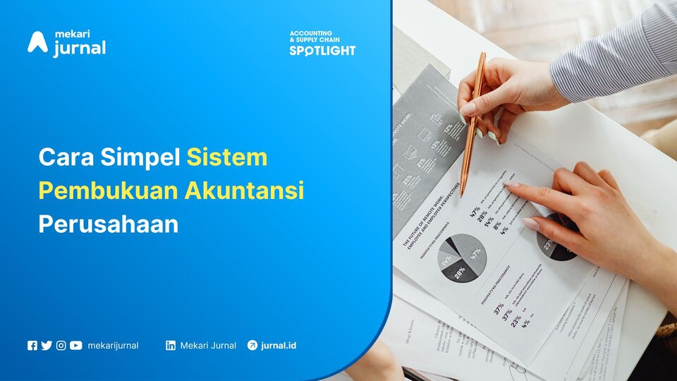 Cara Simpel Sistem Pembukuan Akuntansi Perusahaan