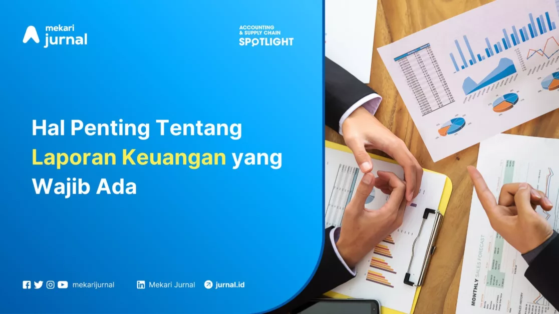 Mekari Jurnal - 5 Hal Penting Tentang Laporan Keuangan