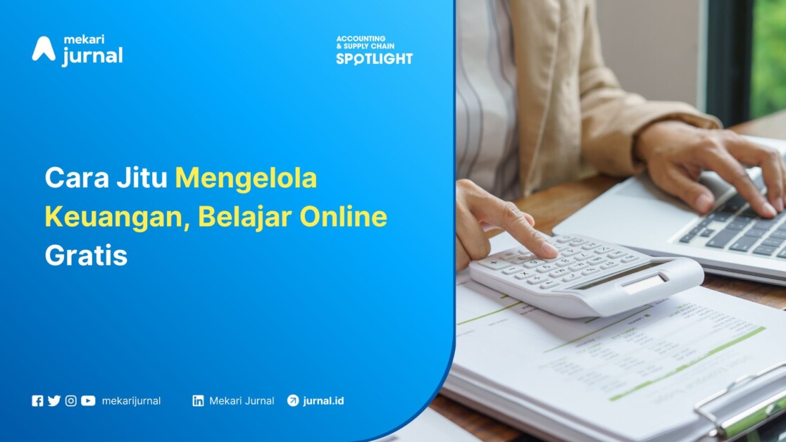 Cara Jitu Mengelola Keuangan, Belajar Online Gratis