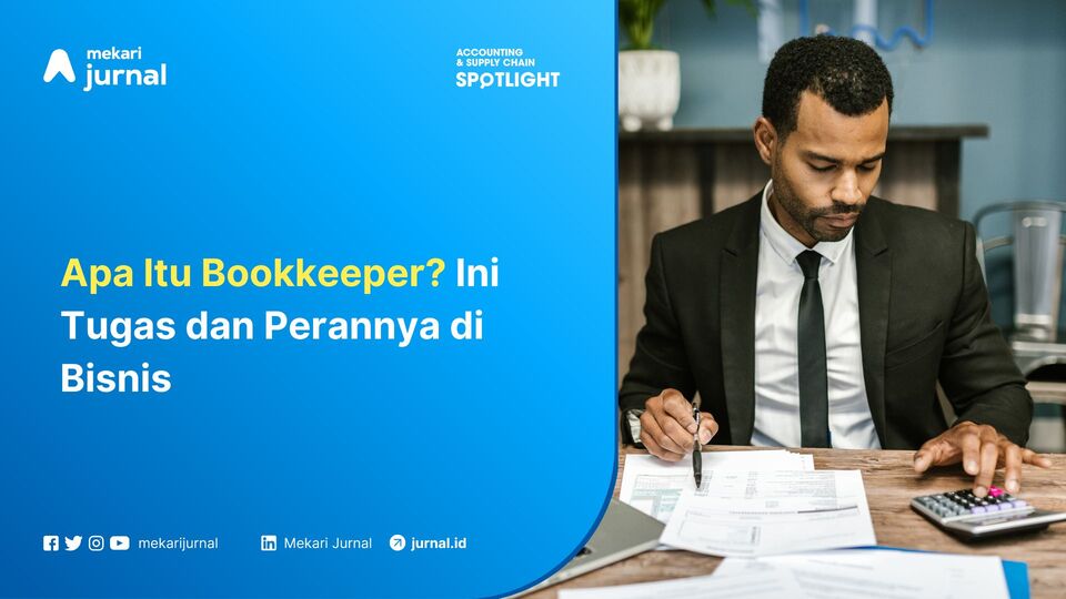 Apa Itu Bookkeeper Ini Tugas dan Perannya di Bisnis