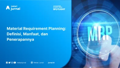 Material Requirement Planning: Definisi, Manfaat, dan Penerapannya