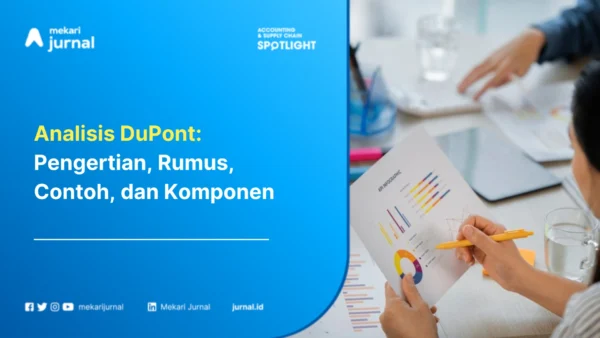 Analisis DuPont: Pengertian, Rumus, Contoh, dan Komponen