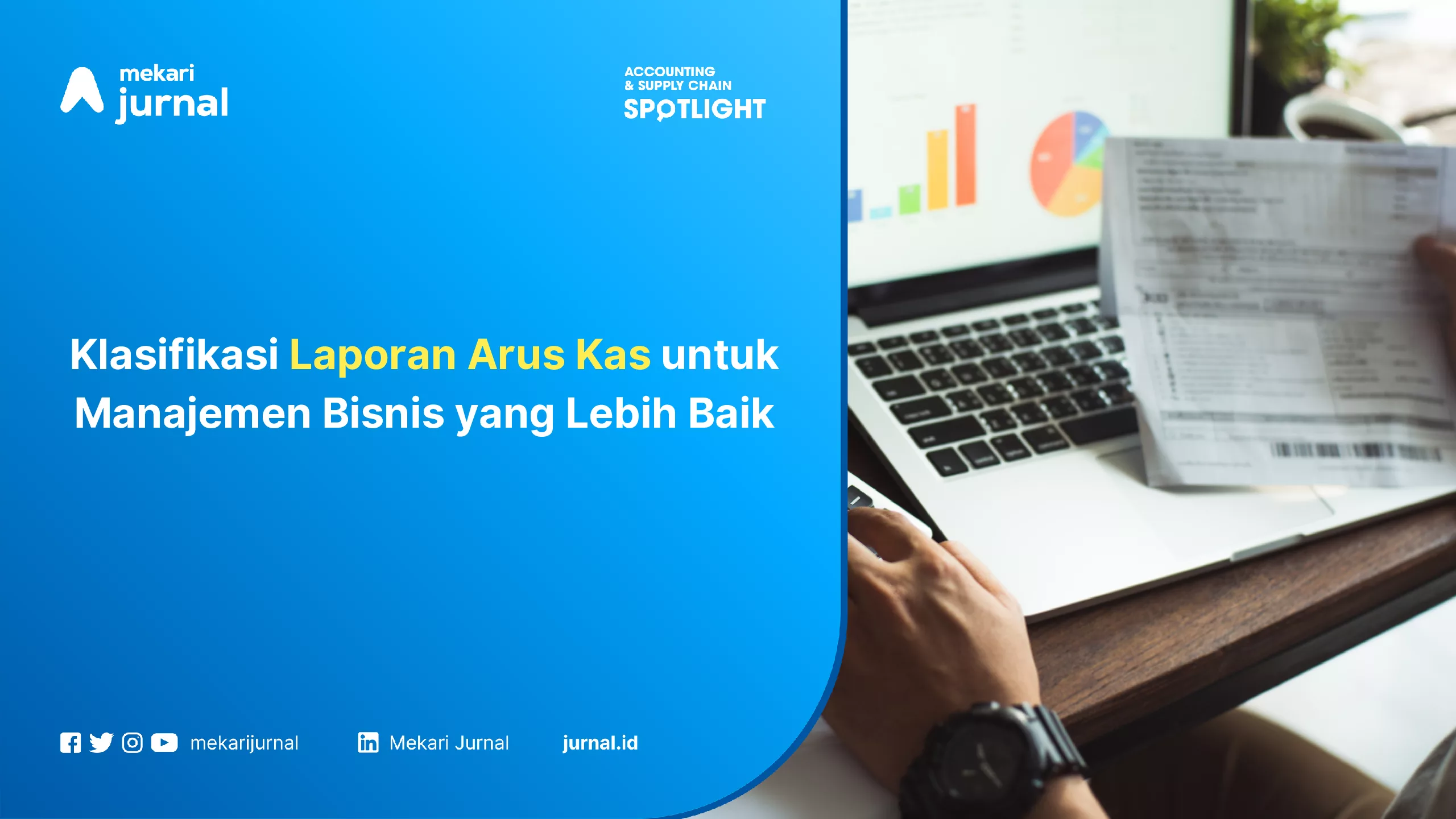 Klasifikasi Laporan Arus Kas untuk Manajemen Bisnis yang Lebih Baik