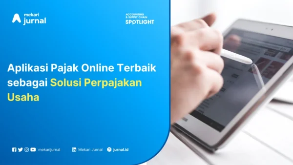 Aplikasi Pajak Terbaik Solusi Perpajakan Usaha Secara Online