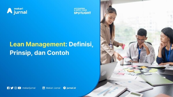 Lean Management Definisi, Prinsip, dan Contoh