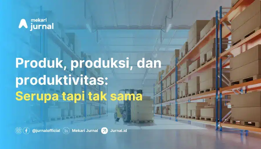produk-produksi-produktivitas