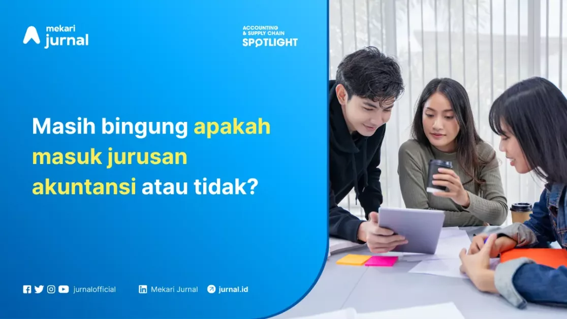 Alasan Masuk Jurusan Akuntansi 720X405