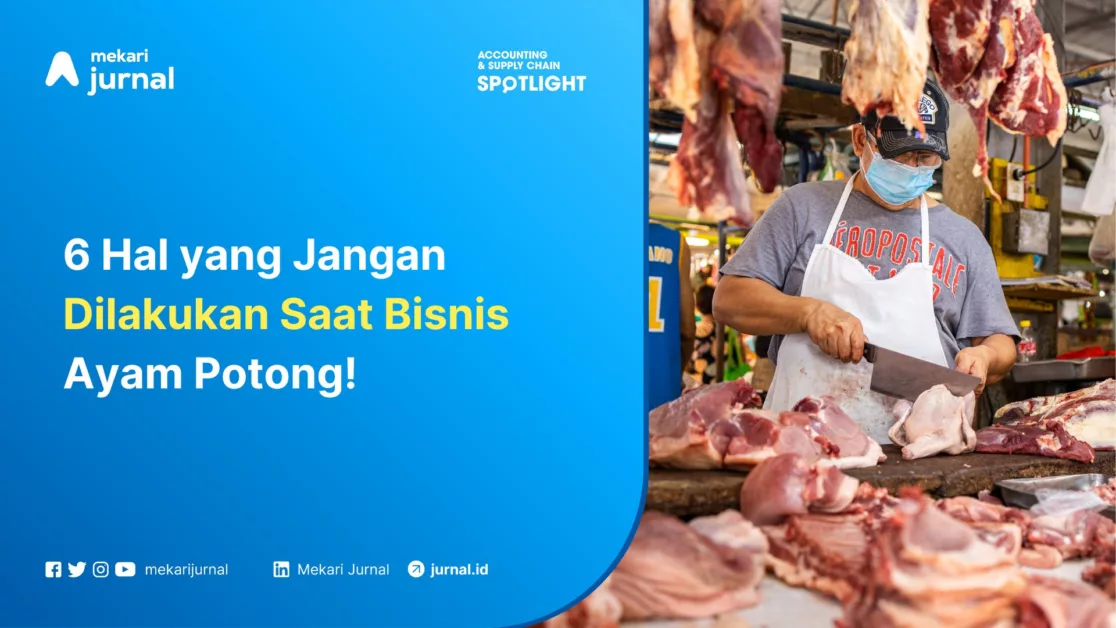 Mekari Jurnal - Bisnis Potong Ayam