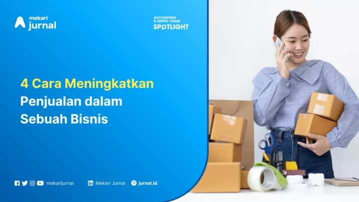 Mekari Jurnal - Cara Meningkatkan Penjualan